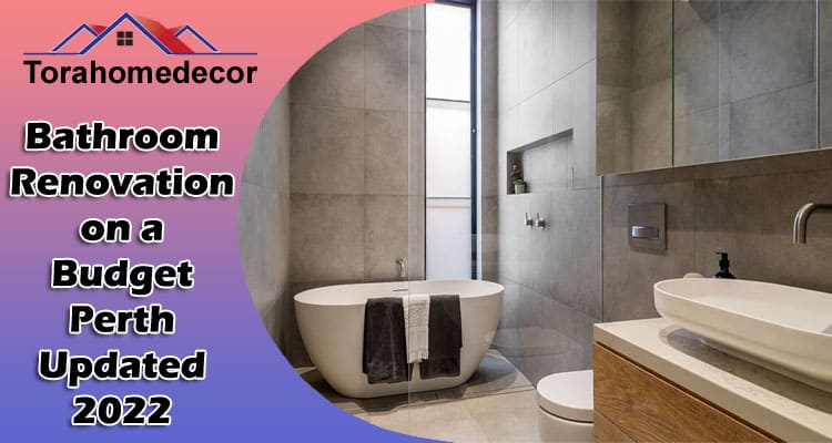 Complete Information Bathroom Renovation on a Budget Perth