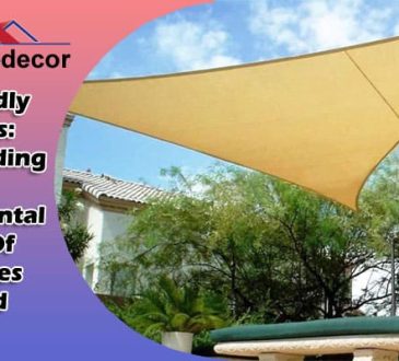 How to Understanding The Environmental Impact Of Sun shades